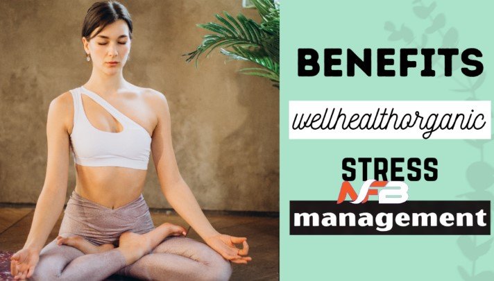 Wellhealthorganic stress management